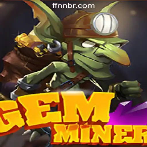 Discover GemMiner: The Thrilling Adventure of FFNN.com Oficial Slots Brasil #1